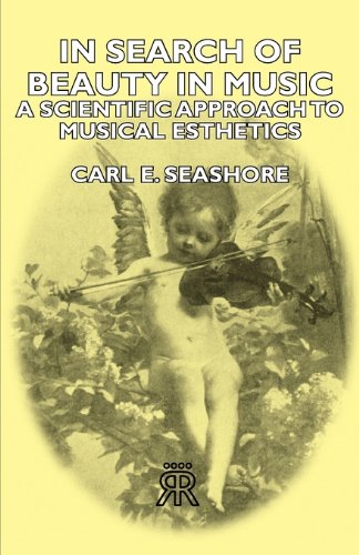 In Search Of Beauty In Music - A Scientific Approach To Musical Esthetics [Paperback]