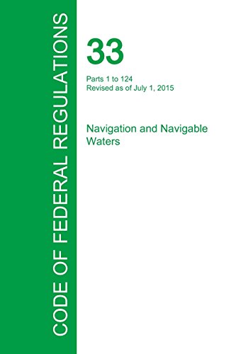 Code Of Federal Regulations Title 33, Volume 1, July 1, 2015 [Paperback]