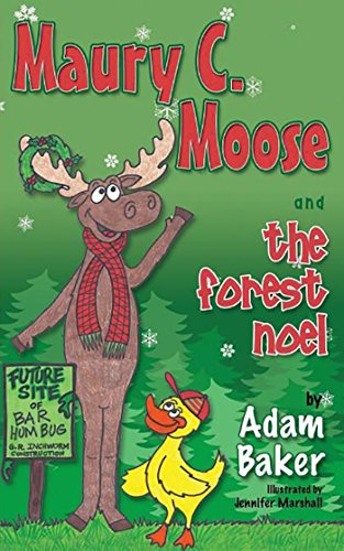 Maury C. Moose And The Forest Noel [Paperback]