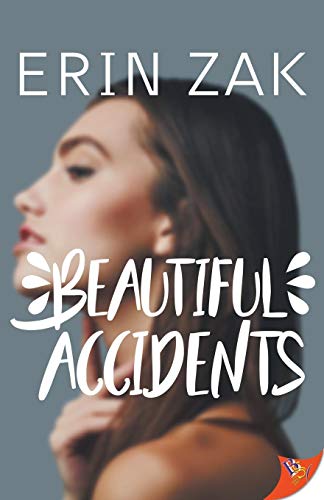 Beautiful Accidents [Paperback]