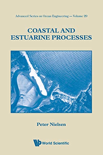 Coastal And Estuarine Processes (advanced Series On Ocean Engineering) [Paperback]