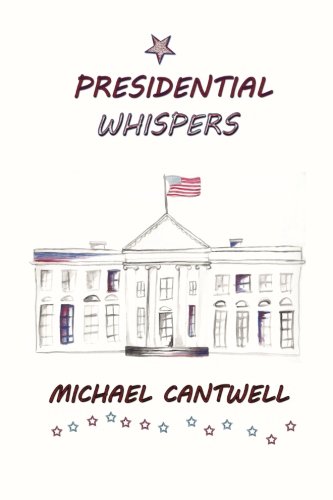 Presidential Whispers Surviving Freshman Year (grandpa's Book) (volume 2) [Paperback]