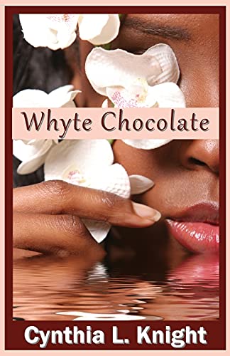 Whyte Chocolate [Paperback]