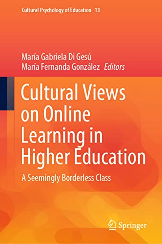 Cultural Vies on Online Learning in Higher Education A Seemingly Borderless Cl [Hardcover]