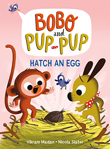 Hatch an Egg (Bobo and Pup-Pup): (A Graphic N