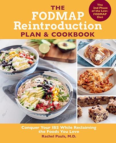 The FODMAP Reintroduction Plan and Cookbook: Conquer Your IBS While Reclaiming t [Paperback]