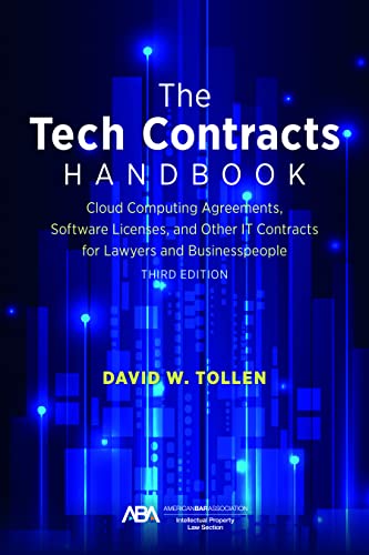 The Tech Contracts Handbook: Cloud Computing Agreements, Software Licenses, and  [Paperback]