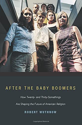 After the Baby Boomers Ho Tenty- and Thirty-Somethings Are Shaping the Future [Paperback]