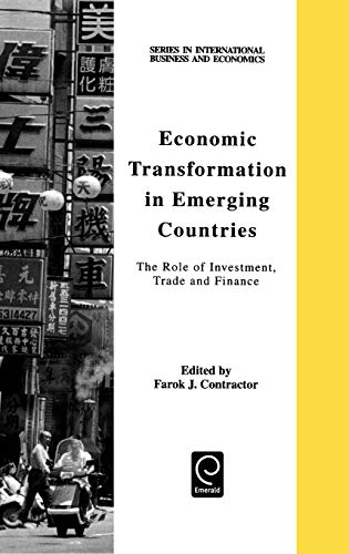 Economic Transformation in Emerging Countries  The Role of Investment, Trade an [Hardcover]