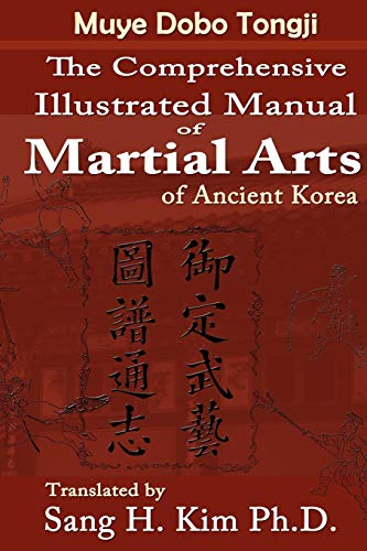 Muye Dobo Tongji  Comprehensive Illustrated Manual Of Martial Arts Of Ancient K [Paperback]