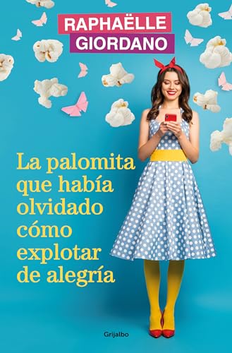 La palomita que haba olvidado cmo explotar de alegra / The Little Kettle Corn [Paperback]