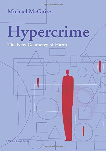 Hypercrime The Ne Geometry of Harm [Paperback]