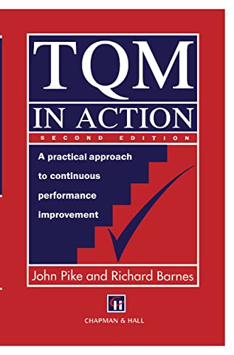 TQM in Action A practical approach to continuous performance improvement [Paperback]