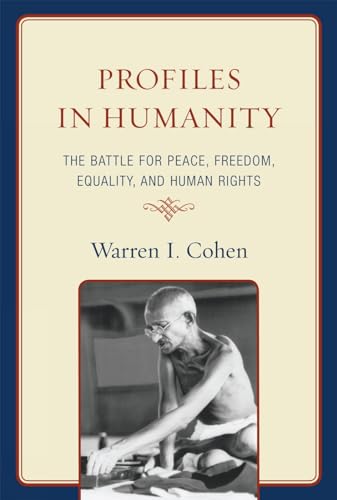 Profiles in Humanity: The Battle for Peace, Freedom, Equality, and Human Rights [Hardcover]