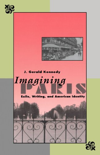 Imagining Paris Exile, Writing, and American Identity [Paperback]