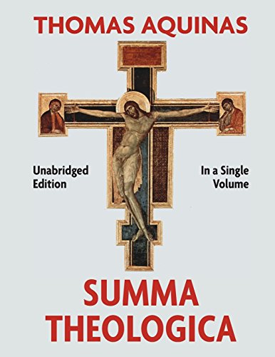 Summa Theologica Complete in a Single Volume [Paperback]