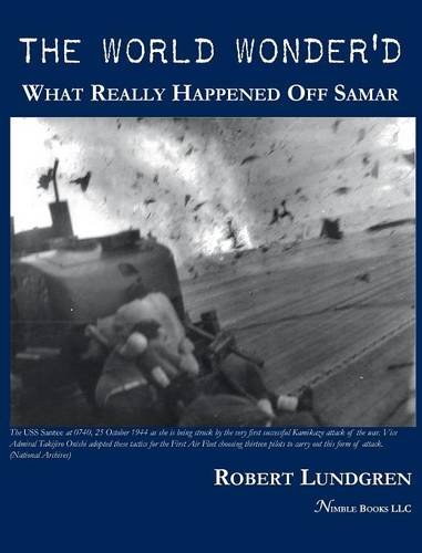 The World Wonder'd What Really Happened Off Samar [Hardcover]