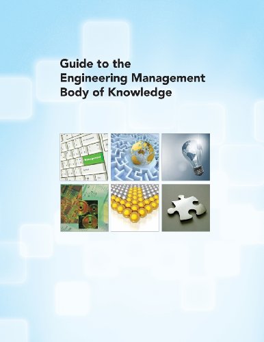 Guide To The Engineering Management Body Of Knoledge [Paperback]