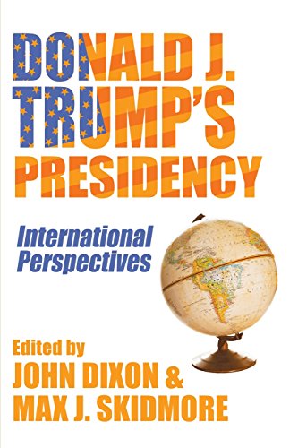 Donald J. Trump's Presidency  International Perspectives [Paperback]