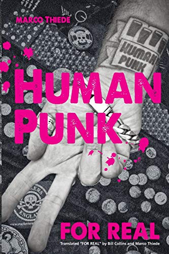 Human Punk For Real (an Autobiography) [Paperback]