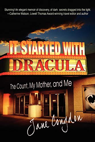 It Started ith Dracula The Count, My Mother, and Me [Paperback]