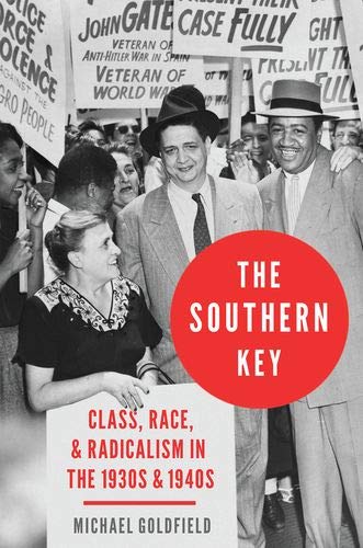 The Southern Key Class, Race, and Radicalism in the 1930s and 1940s [Hardcover]