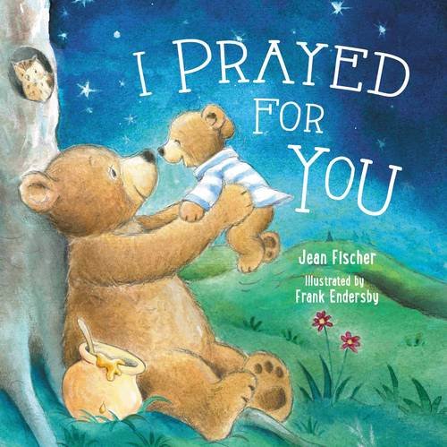 I Prayed For You [Board book]