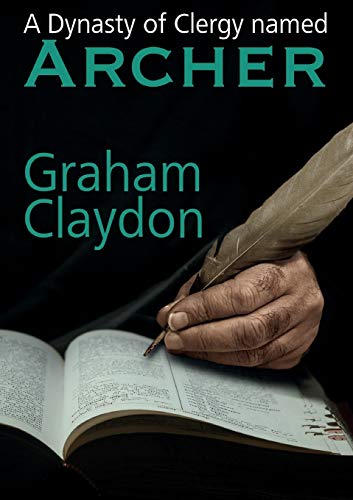 A Dynasty of Clergy named Archer [Paperback]