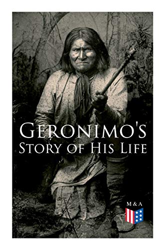 Geronimo&39s Story of His Life With Original Photos [Paperback]