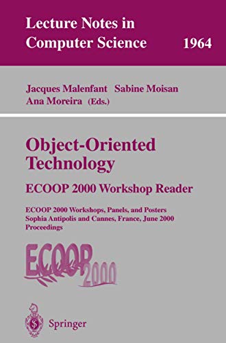 Object-Oriented Technology: ECOOP 2000 Workshop Reader: ECOOP 2000 Workshops, Pa [Paperback]