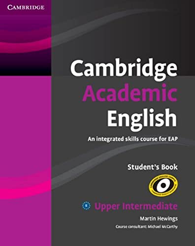 Cambridge Academic English B2 Upper Intermediate Student's Book An Integrated S [Paperback]