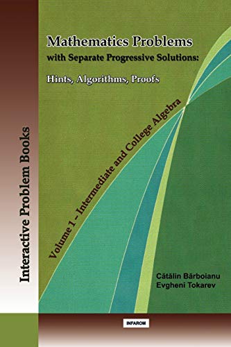 Mathematics Problems With Separate Progressive Solutions Hints, Algorithms, Pro [Paperback]