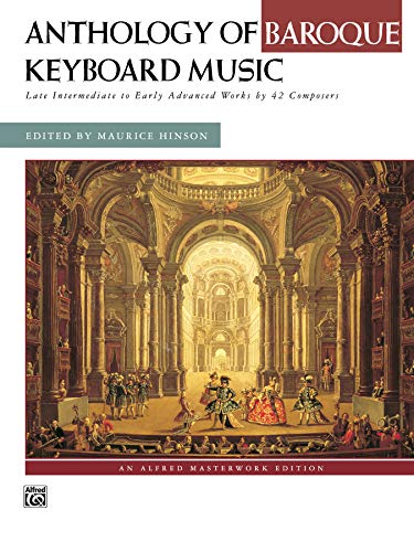 Anthology of Baroque Keyboard Music: Late Intermediate to Early Advanced Works b [Paperback]