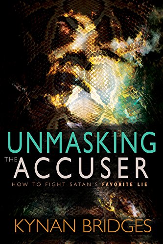 Unmasking The Accuser: How To Fight Satan's F