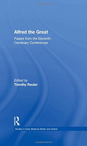 Alfred the Great Papers from the Eleventh-Centenary Conferences [Hardcover]