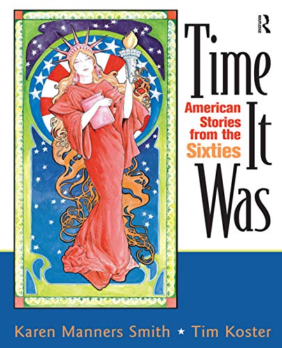 Time It Was: American Stories from the Sixties [Paperback]