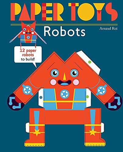 Robots: 12 Paper Robots to Build [Paperback]