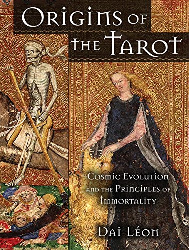 Origins of the Tarot: Cosmic Evolution and the Principles of Immortality [Paperback]