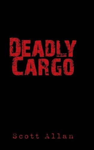 Deadly Cargo [Hardcover]