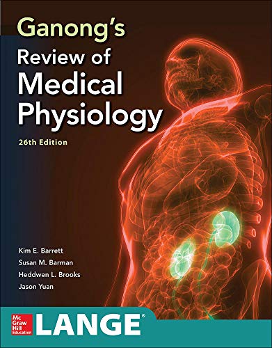 Ganong's Review of Medical Physiology, Twenty Sixth Edition [Paperback]