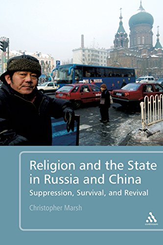 Religion and the State in Russia and China Suppression, Survival, and Revival [Paperback]