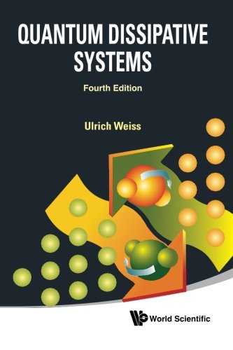 Quantum Dissipative Systems (4th Edition) [Paperback]