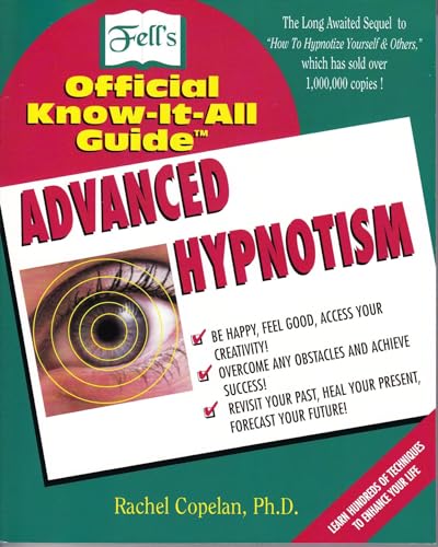 Advanced Hypnotism: Advanced Hypnotism Techniques [Paperback]