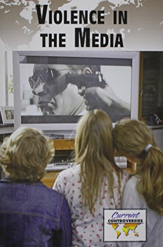 Violence In Media (current Controversies) [Paperback]