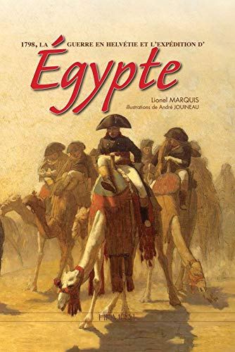 Bonaparte Et La Campagne D'Egypte [Hardcover]