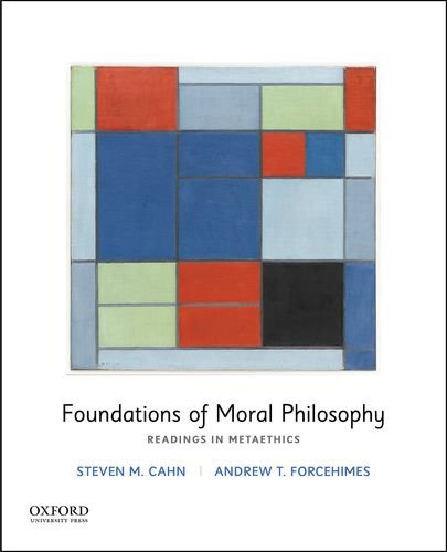 Foundations of Moral Philosophy: Readings in Metaethics [Paperback]