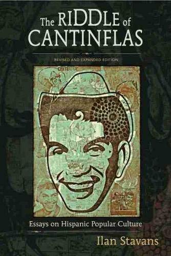 The Riddle Of Cantinflas: Essays On Hispanic Popular Culture, Revised And Expand [Paperback]