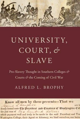 University, Court, and Slave Pro-Slavery Thought in Southern Colleges and Court [Paperback]