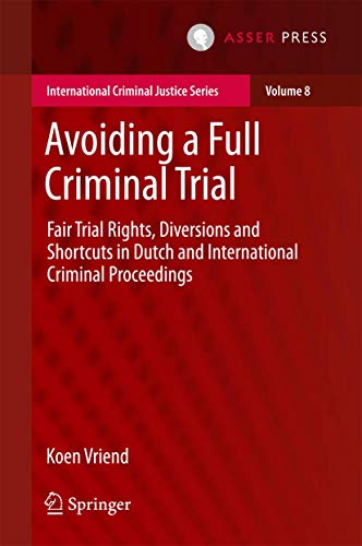 Avoiding a Full Criminal Trial: Fair Trial Rights, Diversions and Shortcuts in D [Hardcover]