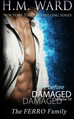 Life Before Damaged, Vol. 10 (the Ferro Family) (life Before Damaged (the Ferro  [Paperback]